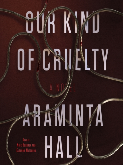 Title details for Our Kind of Cruelty by Araminta Hall - Available